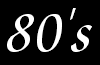 The Eighties